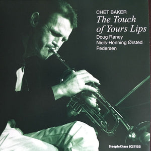 Chet Baker - The Touch Of Your Lips
