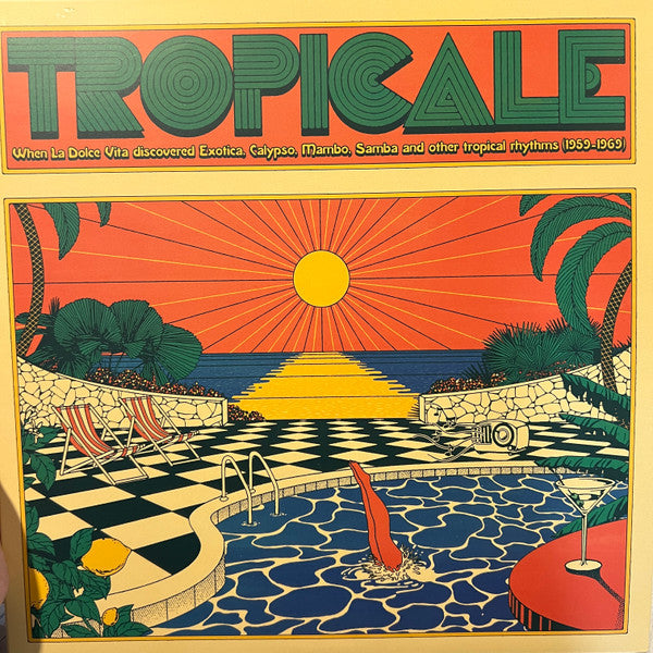 Various - Tropicale When La Dolce Vita Discovered Exotica, Calypso, Mambo, Samba And Other Tropical Rhythms (1959-1969) Vinyl Record