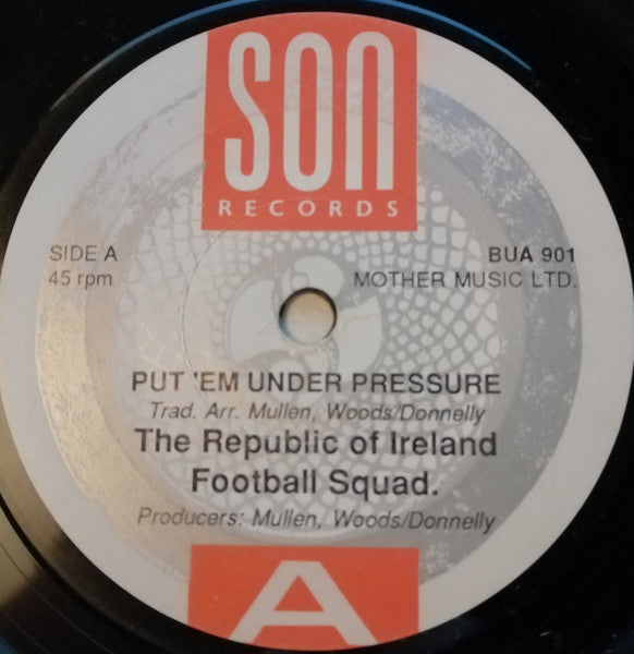 Republic Of Ireland Football Squad - Put'em Under Pressure Vinyl Record