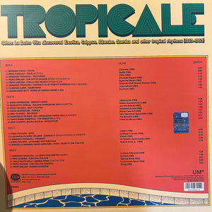 Various - Tropicale When La Dolce Vita Discovered Exotica, Calypso, Mambo, Samba And Other Tropical Rhythms (1959-1969) Vinyl Record