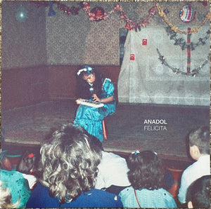 Anadol - Felicita - 2022