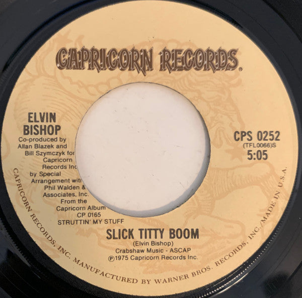Elvin Bishop - Fooled Around And Fell In Love / Slick Titty Boom - 1976