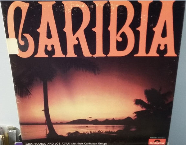 Hugo Blanco & Los Avila - Caribia - 1972