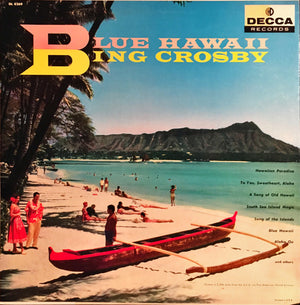Bing Crosby - Blue Hawaii - 1956