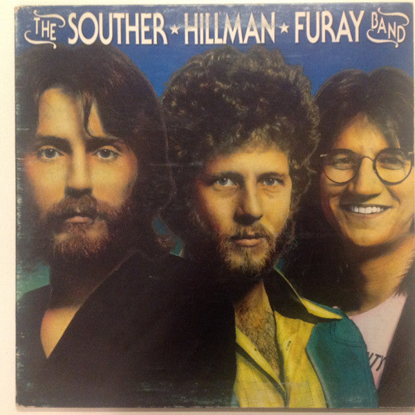 The Souther-Hillman-Furay Band - The Souther-Hillman-Furay Band