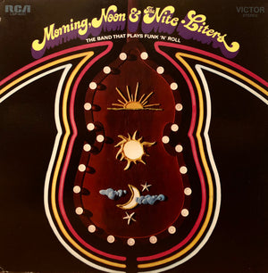 Nite-Liters, The - Morning, Noon & The Nite-Liters - 1971