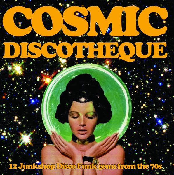 Various - Cosmic Discotheque - 12 Junkshop Disco Funk Gems From The 70s Vinyl Record