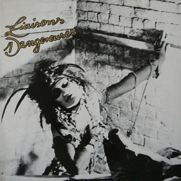 Liaisons Dangereuses - Liaisons Dangereuses - 1982