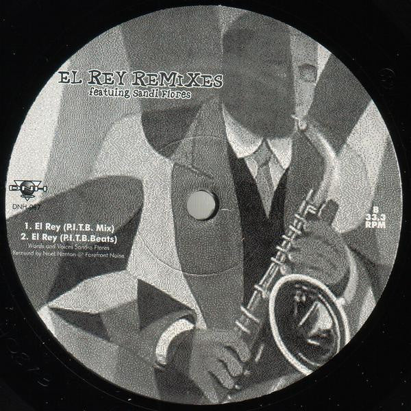 Sandi Flores - El Rey (Noel Nanton Remixes) - 2001