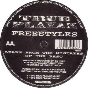 Freestyles - Play The Game / Learn From The Mistakes Of The Past