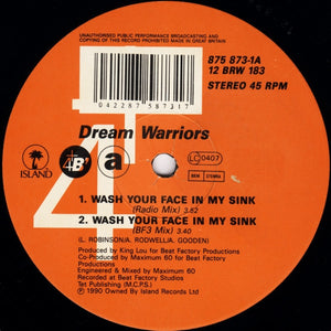 Dream Warriors - Wash Your Face In My Sink