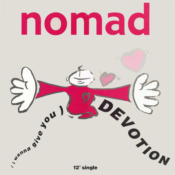 Nomad - (I Wanna Give You) Devotion - 1991