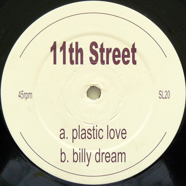 11th Street - Plastic Love / Billy Dream