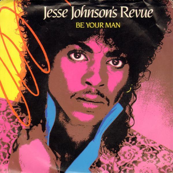 Jesse Johnson's Revue - Be Your Man - 1985 - Quarantunes