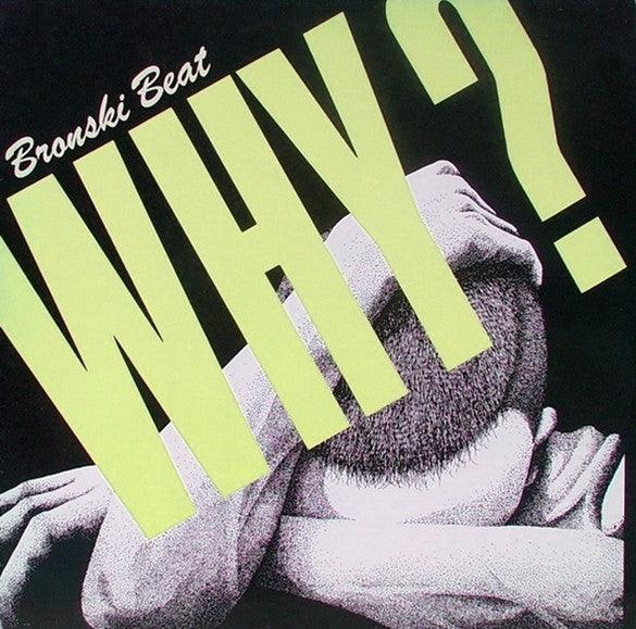 Bronski Beat - Why? - 1985 - Quarantunes