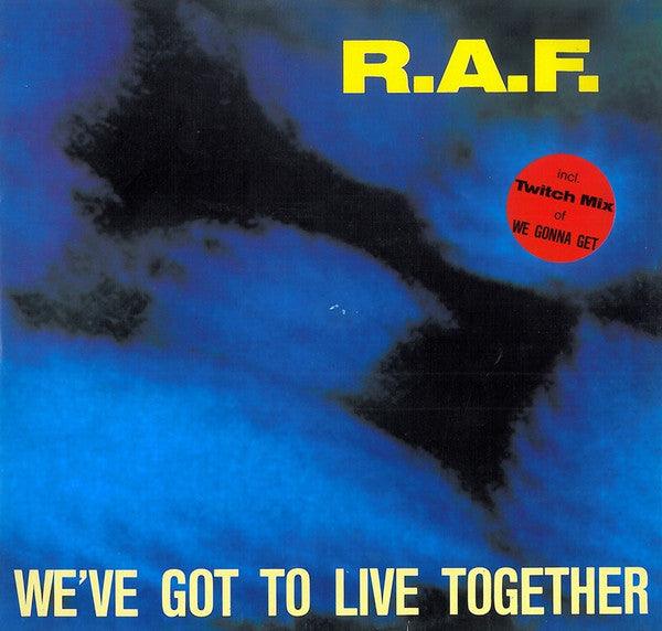 R.A.F. - We've Got To Live Together 1992 - Quarantunes