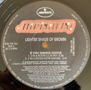 Lighter Shade Of Brown - If You Wanna Groove