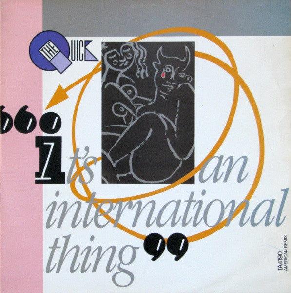 The Quick - It's An International Thing 1984 - Quarantunes