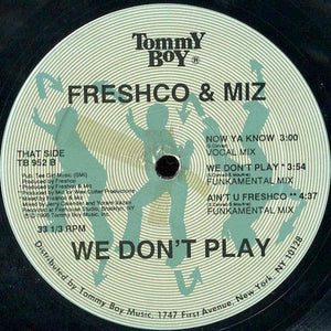 Freshco & Miz - We Don't Play 1990 - Quarantunes