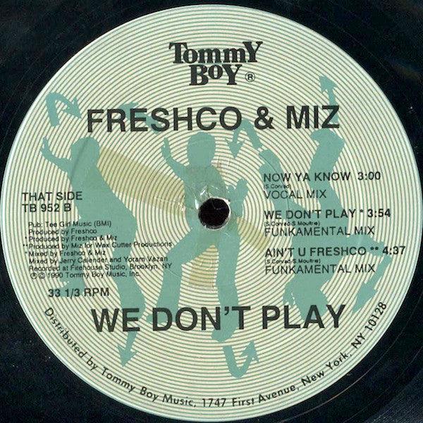 Freshco & Miz - We Don't Play 1990 - Quarantunes