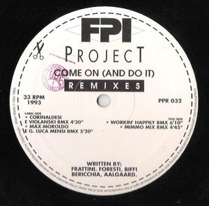 FPI Project - Come On (And Do It) (Remixes)