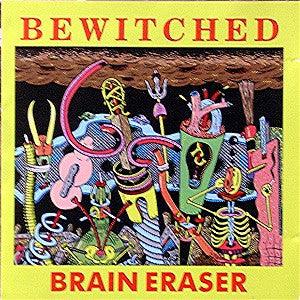 Bewitched - Brain Eraser 1990 - Quarantunes