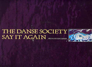 The Danse Society - Say It Again (Special Edition Club Mix) - 1985 - Quarantunes