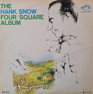 Hank Snow - The Hank Snow Four/Square Album 1965 - Quarantunes