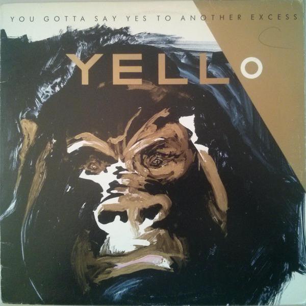 Yello - You Gotta Say Yes To Another Excess 1983 - Quarantunes