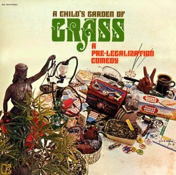 Ron Jacobs - A Child's Garden Of Grass (A Pre-Legalization Comedy) 1972 - Quarantunes
