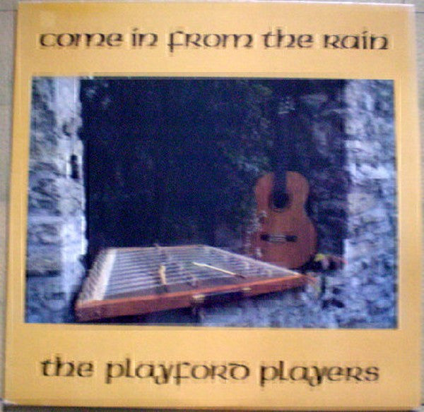 The Playford Players - Come In From The Rain