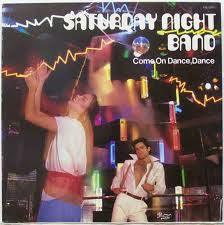 Saturday Night Band - Come On Dance, Dance - 1978 - Quarantunes