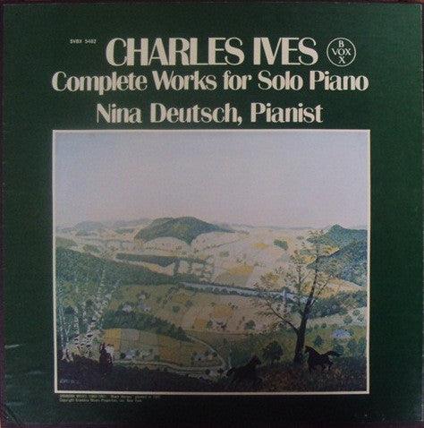 Charles Ives|Nina Deutsch - - Complete Works For Solo Piano (3 x LP) 1976 - Quarantunes