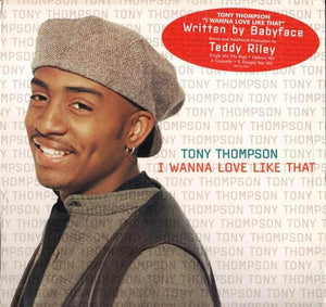 Tony Thompson - I Wanna Love Like That - 1995 - Quarantunes