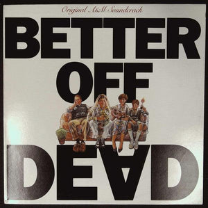 Various - Better Off Dead - Original A&M Soundtrack - 1985 - Quarantunes