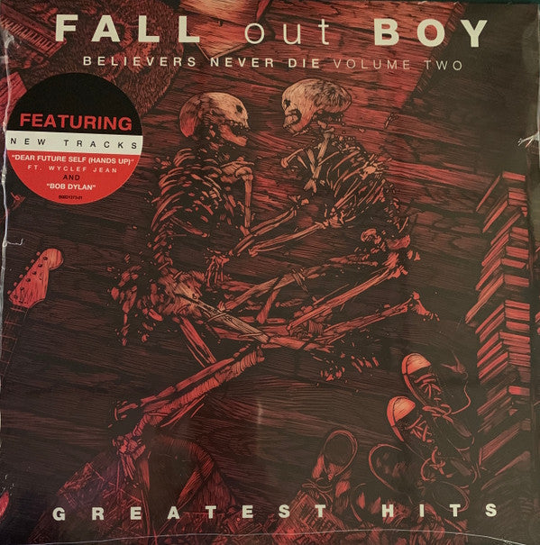 Fall Out Boy - Believers Never Die (Volume 2)
