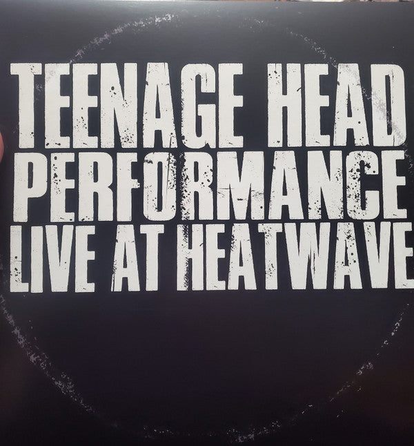 Teenage Head - Performance Live At Heatwave