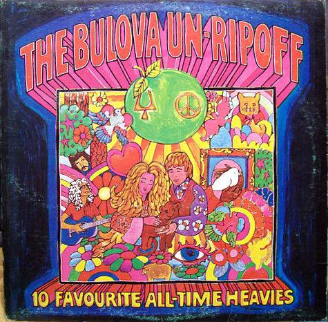 Various - The Bulova Un-Ripoff - 10 Favourite All-Time Heavies 1972 - Quarantunes