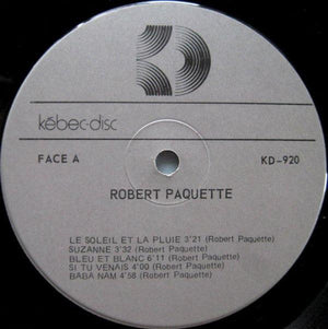 Robert Paquette - Prends Celui Qui Passe 1976 - Quarantunes