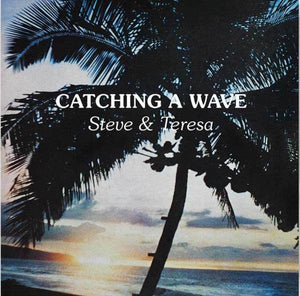 Steve & Teresa - Catching A Wave - 2020 - Quarantunes