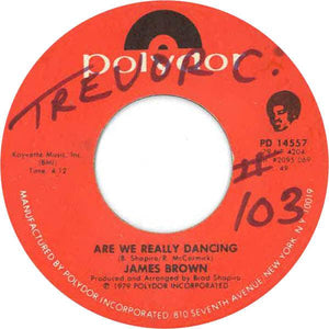 James Brown - It's Too Funky In Here / Are We Really Dancing 1979 - Quarantunes