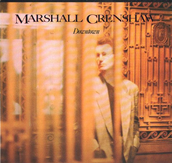 Marshall Crenshaw - Downtown 1985 - Quarantunes