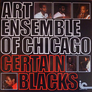 Art Ensemble Of Chicago - Certain Blacks 2014 - Quarantunes