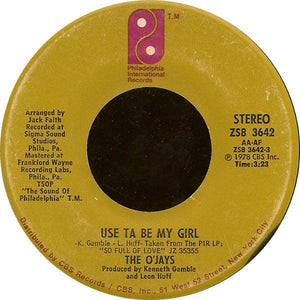 The O'Jays - Use Ta Be My Girl / This Time Baby 1978 - Quarantunes