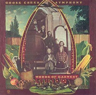 Goose Creek Symphony - Words Of Earnest - Quarantunes