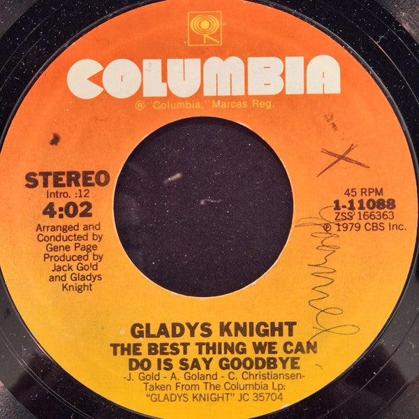 Gladys Knight - The Best Thing We Can Do Is Say Goodbye / You Don't Have To Say I Love You 1979 - Quarantunes