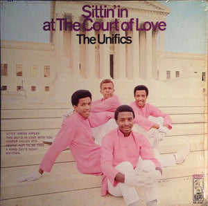 The Unifics - Sittin' In At The Court Of Love