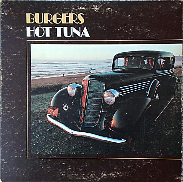 Hot Tuna - Burgers - 1972 - Quarantunes