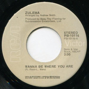Zulema - Wanna Be Where You Are / No Time Next Time 1974 - Quarantunes