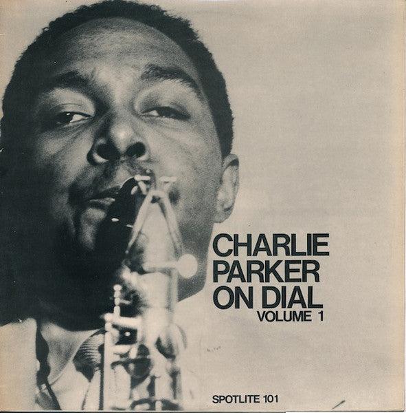 Charlie Parker - Charlie Parker On Dial Volume 1 (minty) 1974 - Quarantunes
